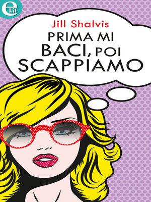cover image of Prima mi baci, poi scappiamo